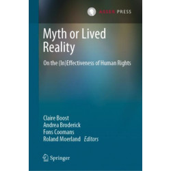 Myth or Lived Reality: On the (In)Effectiveness of Human Rights