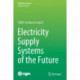 Electricity Supply Systems of the Future