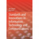 Standards and Innovations in Information Technology and Communications