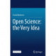 Open Science: the Very Idea
