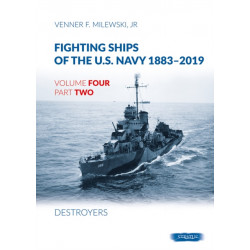 Fighting Ships of the U.S. Navy 1883-2019: Volume 4, Part 2 - Destroyers (1918-1937)