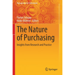 The Nature of Purchasing: Insights from Research and Practice