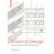 Drawn to Design: Analyzing Architecture Through Freehand Drawing -- Expanded and Updated Edition
