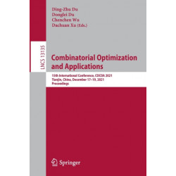 Combinatorial Optimization and Applications: 15th International Conference, COCOA 2021, Tianjin, China, December 17–19, 2021, Proceedings