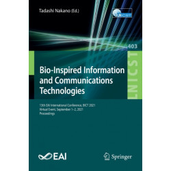 Bio-Inspired Information and Communications Technologies: 13th EAI International Conference, BICT 2021, Virtual Event, September 1–2, 2021, Proceedings