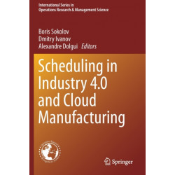 Scheduling in Industry 4.0 and Cloud Manufacturing