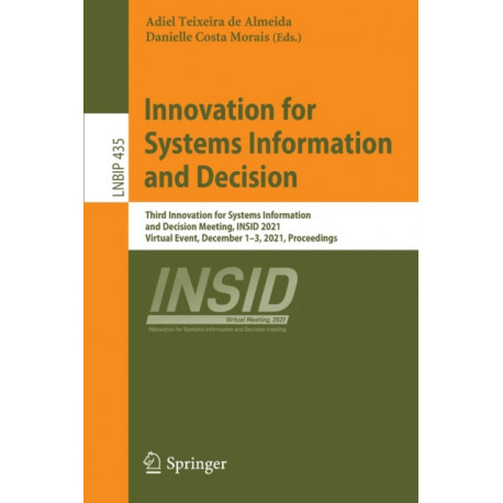 Innovation for Systems Information and Decision: Third Innovation for Systems Information and Decision Meeting, INSID 2021, Virtual Event, December 1–3, 2021, Proceedings