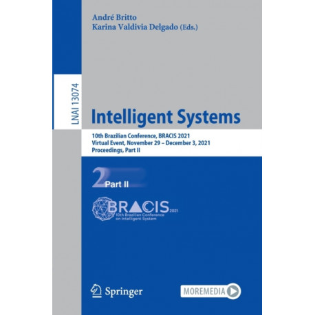 Intelligent Systems: 10th Brazilian Conference, BRACIS 2021, Virtual Event, November 29 – December 3, 2021, Proceedings, Part II