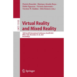 Virtual Reality and Mixed Reality: 18th EuroXR International Conference, EuroXR 2021, Milan, Italy, November 24–26, 2021, Proceedings
