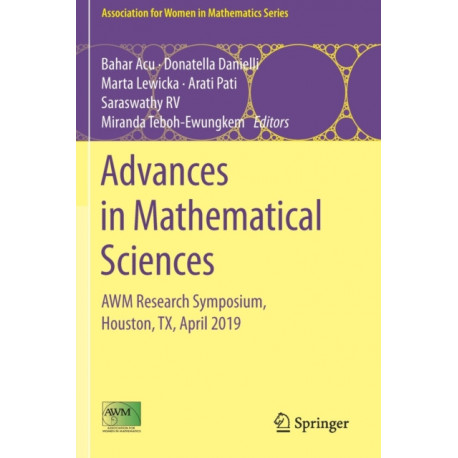 Advances in Mathematical Sciences: AWM Research Symposium, Houston, TX, April 2019