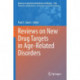 Reviews on New Drug Targets in Age-Related Disorders