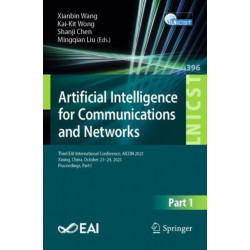 Artificial Intelligence for Communications and Networks: Third EAI International Conference, AICON 2021, Xining, China, October 23–24, 2021, Proceedings, Part I