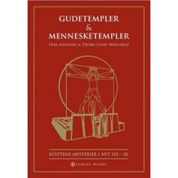 Gudetempler og Mennesketempler: Egyptens Mysterier i nyt lys