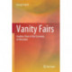 Vanity Fairs: Another View of the Economy of Attention