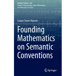 Founding Mathematics on Semantic Conventions