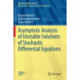 Asymptotic Analysis of Unstable Solutions of Stochastic Differential Equations