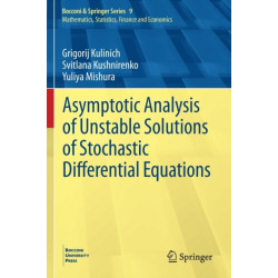 Asymptotic Analysis of Unstable Solutions of Stochastic Differential Equations