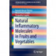 Natural Inflammatory Molecules in Fruits and Vegetables