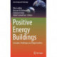 Positive Energy Buildings: Concepts, Challenges and Opportunities
