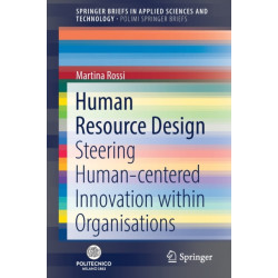 Human Resource Design: Steering Human-centered Innovation within Organisations