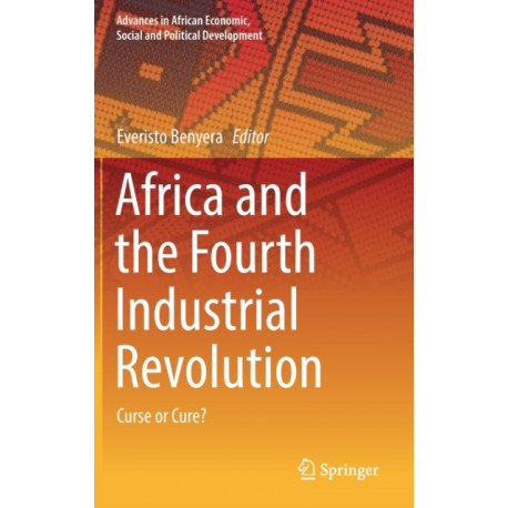 Africa and the Fourth Industrial Revolution: Curse or Cure?