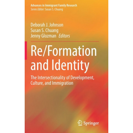 Re/Formation and Identity: The Intersectionality of Development, Culture, and Immigration