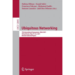 Ubiquitous Networking: 7th International Symposium, UNet 2021, Virtual Event, May 19–22, 2021, Revised Selected Papers