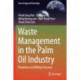 Waste Management in the Palm Oil Industry: Plantation and Milling Processes