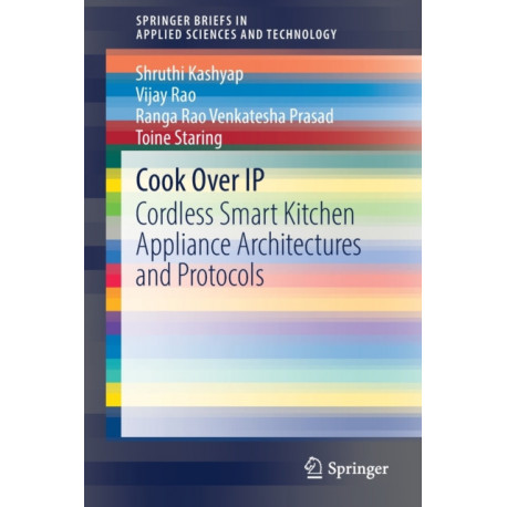Cook Over IP: Cordless Smart Kitchen Appliance Architectures and Protocols