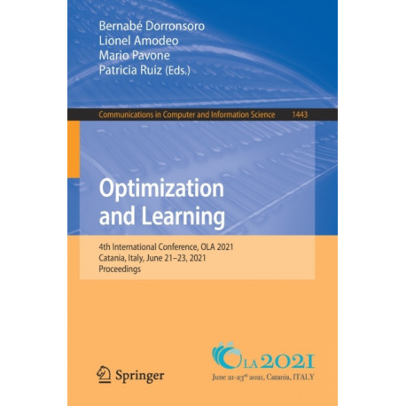 Optimization and Learning: 4th International Conference, OLA 2021, Catania, Italy, June 21-23, 2021, Proceedings