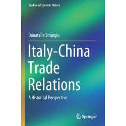 Italy-China Trade Relations: A Historical Perspective