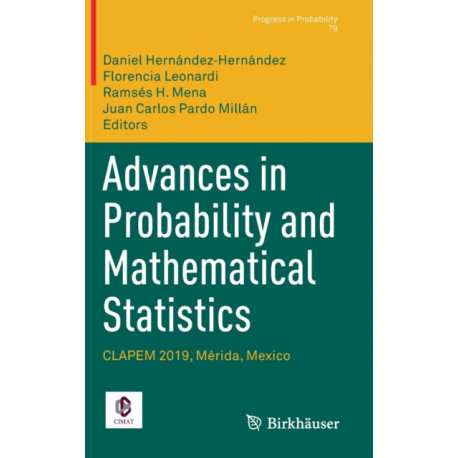 Advances in Probability and Mathematical Statistics: CLAPEM 2019, Merida, Mexico