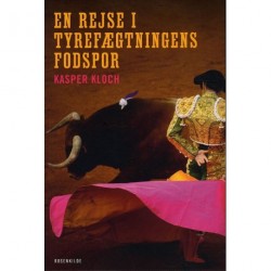 En rejse i tyrefægtningens fodspor