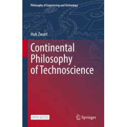 Continental Philosophy of Technoscience