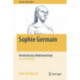 Sophie Germain: Revolutionary Mathematician