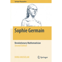 Sophie Germain: Revolutionary Mathematician