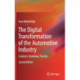 The Digital Transformation of the Automotive Industry: Catalysts, Roadmap, Practice