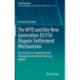 The WTO and the New Generation EU FTA Dispute Settlement Mechanisms: Interacting in a Fragmented and Changing International Trade Law Regime