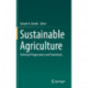 Sustainable Agriculture: Technical Progressions and Transitions