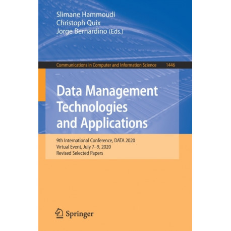 Data Management Technologies and Applications: 9th International Conference, DATA 2020, Virtual Event, July 7–9, 2020, Revised Selected Papers