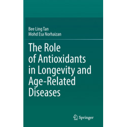 The Role of Antioxidants in Longevity and Age-Related Diseases