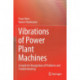 Vibrations of Power Plant Machines: A Guide for Recognition of Problems and Troubleshooting