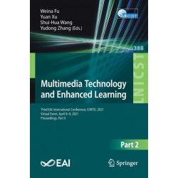 Multimedia Technology and Enhanced Learning: Third EAI International Conference, ICMTEL 2021, Virtual Event, April 8–9, 2021, Proceedings, Part II
