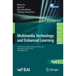 Multimedia Technology and Enhanced Learning: Third EAI International Conference, ICMTEL 2021, Virtual Event, April 8–9, 2021, Proceedings, Part I