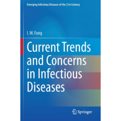 Current Trends and Concerns in Infectious Diseases