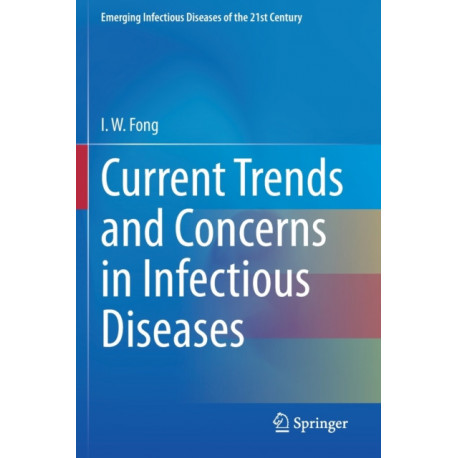 Current Trends and Concerns in Infectious Diseases