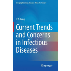 Current Trends and Concerns in Infectious Diseases