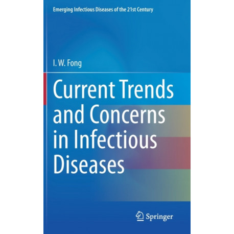 Current Trends and Concerns in Infectious Diseases