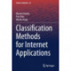 Classification Methods for Internet Applications