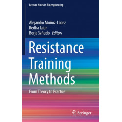 Resistance Training Methods: From Theory to Practice